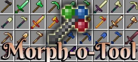  Morph-o-Tool  Minecraft 1.20