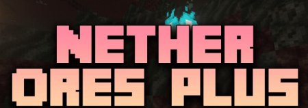  Nether Ores Plus  Minecraft 1.20