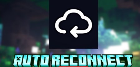  Auto Reconnect Reforged  Minecraft 1.21.3