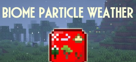  Biome Particle Weather  Minecraft 1.21.3