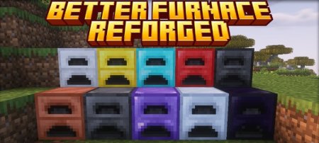 Better Furnaces Reforged  Minecraft 1.21.5