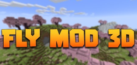  Fly Mod 3D  Minecraft 1.21.5