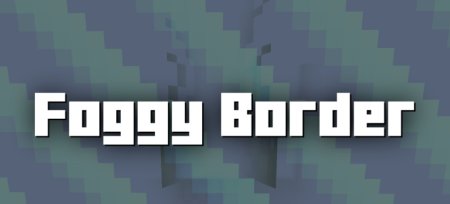 Скачать Foggy Border для Minecraft 1.21.5