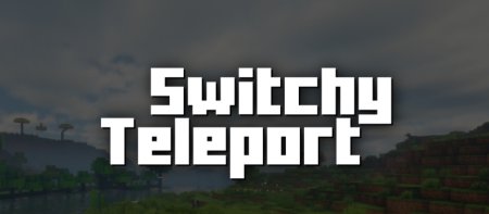  Switchy Teleport  Minecraft 1.21.1