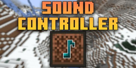  Sound Controller  Minecraft 1.21.6