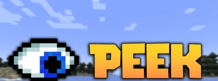  Peek Mod  Minecraft 1.21.7