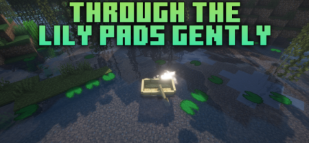  Through The Lily Pads Gently  Minecraft 1.21.7