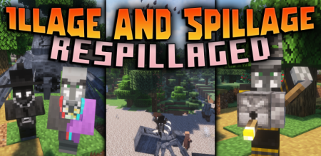  Illage and Spillage: Respillaged  Minecraft 1.20.1