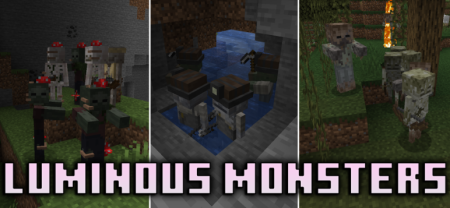 Скачать Luminous Monsters для Minecraft 1.21 Скачать Luminous Monsters для Minecraft 1.21