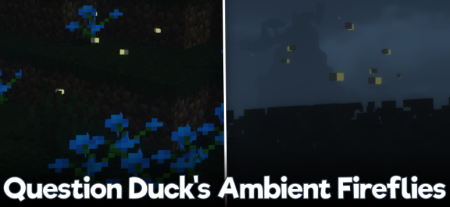 Question Duck Ambient Fireflies  Minecraft 1.20