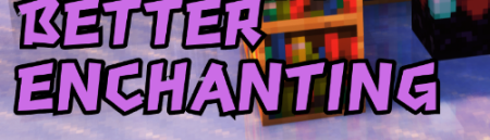  Better Enchanting  Minecraft 1.21.8