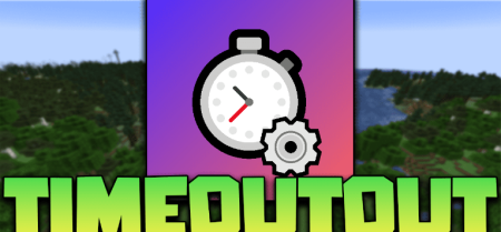  TimeOutOut  Minecraft 1.21.10