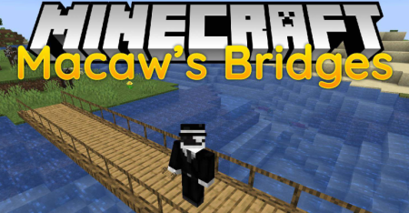 ������� Macaw�s Bridges ��� Minecraft 1.21.10