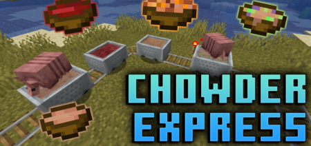 ������� Chowder Express ��� Minecraft 1.21.10