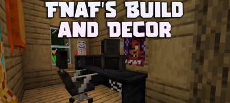 ������� FNaF�s Build And Decor ��� Minecraft 1.21.1