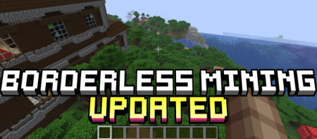 ������� Borderless Mining Updated ��� Minecraft 26.1.2