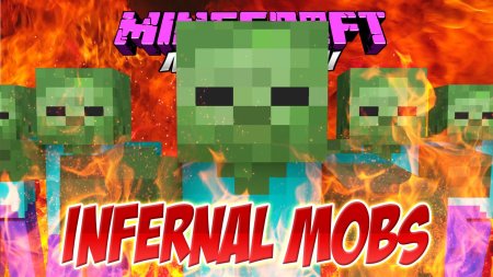 ������� Infernal Mobs ��� Minecraft 26.2
