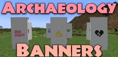 ������� Archaeology Banners ��� Minecraft 26.1.1