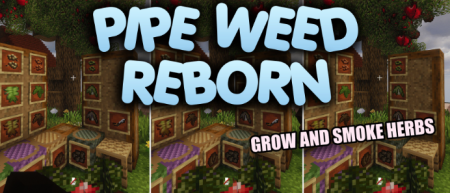 ������� Pipe Weed Reborn ��� Minecraft 1.21.10