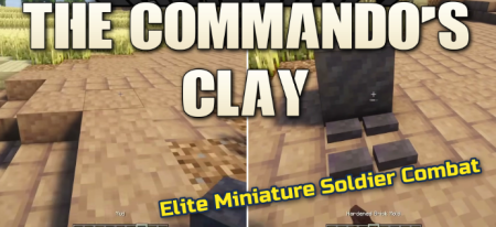 ������� The Commando�s Clay ��� Minecraft 1.21.1
