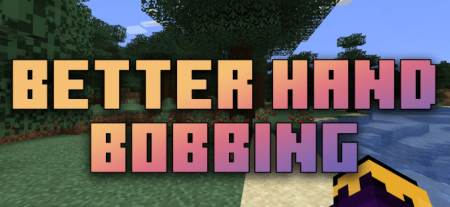 ������� Better Hand Bobbing ��� Minecraft 26.2